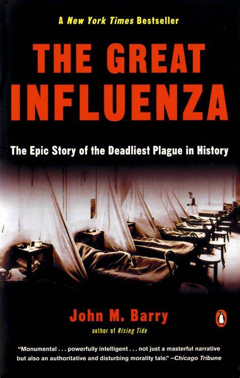 The Great Influenza: The Story of the Deadliest Pandemic in History BIBLIONEPAL