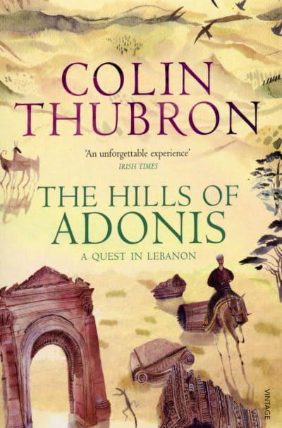 The Hills of Adonis: A Journey in Lebanon BIBLIONEPAL