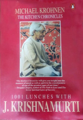 The Kitchen Chronicles: 1001 Lunches with J. Krishnamurti BIBLIONEPAL