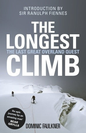 The Longest Climb: The Last Great Overland Quest BIBLIONEPAL