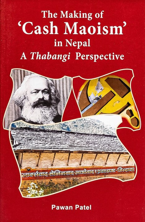 The Making Of Cash Maoism In Nepal BIBLIONEPAL
