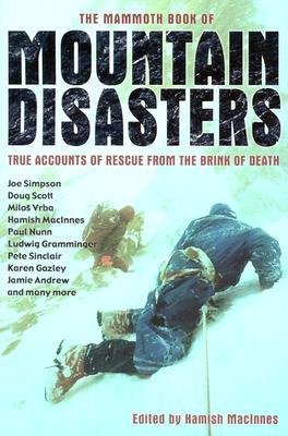 The Mammoth Book of Mountain Disasters: True Stories of Rescue from the Brink of Death BIBLIONEPAL