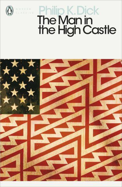 The Man in the High Castle Penguin Classics