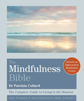 The Mindfulness Bible: The Complete Guide to Living in the Moment BIBLIONEPAL