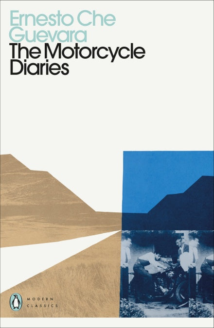 The Motorcycle Diaries Penguin Classics