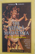 The Nepala-Mahatmya of Sikanda Purana: Legend on the Sacred Places & Deities of Nepal BIBLIONEPAL