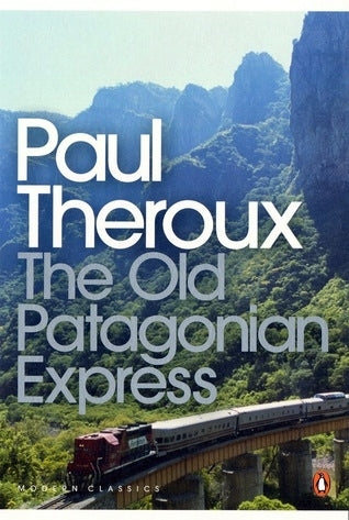 The Old Patagonian Express Penguin Random House