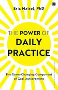 The Power of Daily Practice : The Game-Changing Component of Goal Achievement BIBLIONEPAL