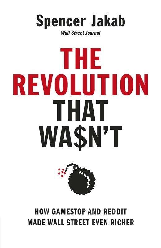 The Revolution That Wasn't: GameStop, Reddit, and the Fleecing of Small Investors BIBLIONEPAL