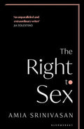 The Right to Sex: Feminism in the Twenty-First Century BIBLIONEPAL