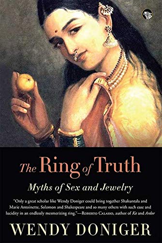 The Ring of Truth: Myths of Sex and Jewelry BIBLIONEPAL