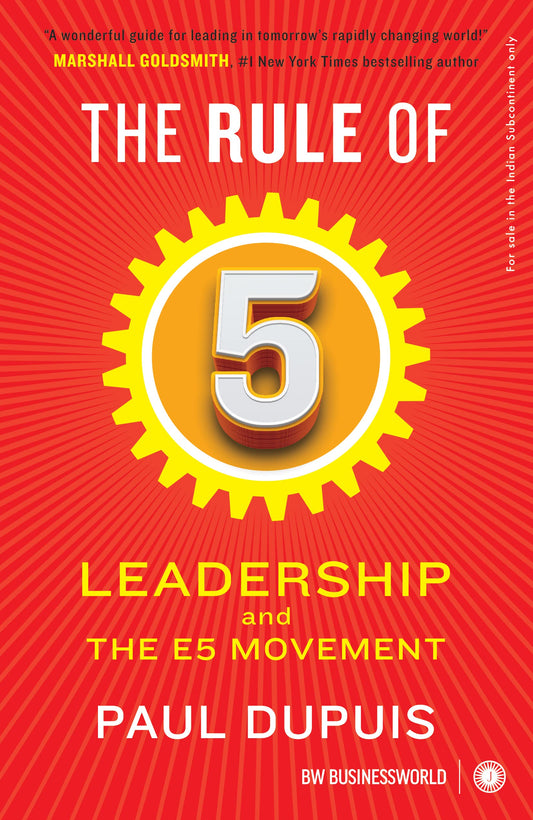 The Rule of 5: Leadership and The E5 Movement