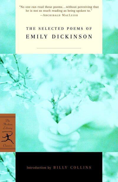 The Selected Poems of Emily Dickinson Multiple Publishers Modern Library