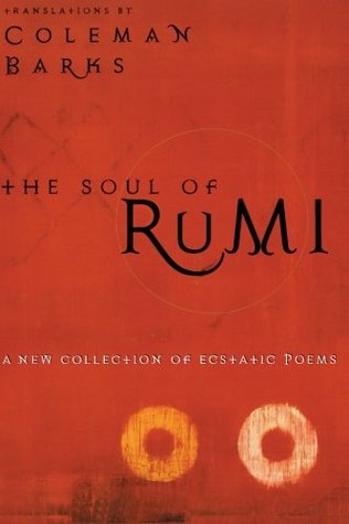 The Soul of Rumi: A New Collection of Ecstatic Poems BIBLIONEPAL
