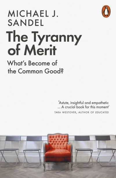 The Tyranny of Merit: What's Become of the Common Good? BIBLIONEPAL