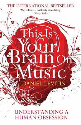 This Is Your Brain On Music: Understanding A Human Obsession BIBLIONEPAL