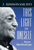 This Light in Oneself: True Meditation BIBLIONEPAL