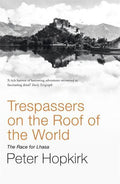Trespassers On The Roof Of The World BIBLIONEPAL