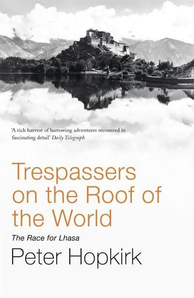 Trespassers On The Roof Of The World BIBLIONEPAL