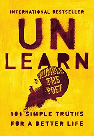 Unlearn : 101 Simple Truths for a Better Life BIBLIONEPAL