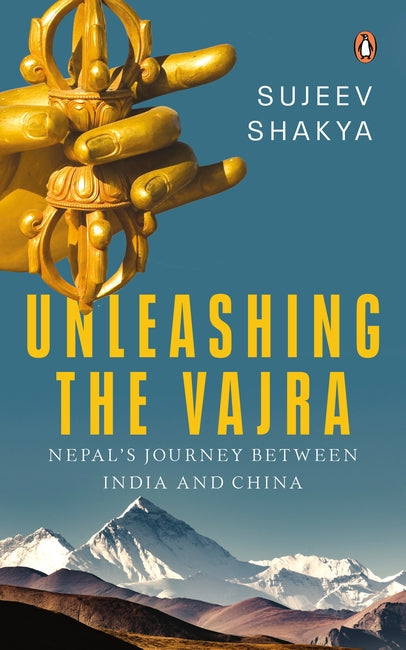 Unleashing the Vajra: Nepal's Journey Between India and China BIBLIONEPAL
