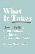 What It Takes: How I Built a $100 Million Business Against the Odds BIBLIONEPAL