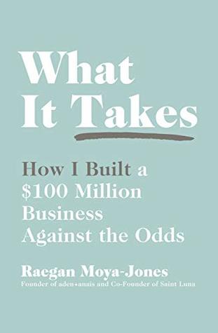 What It Takes: How I Built a $100 Million Business Against the Odds BIBLIONEPAL